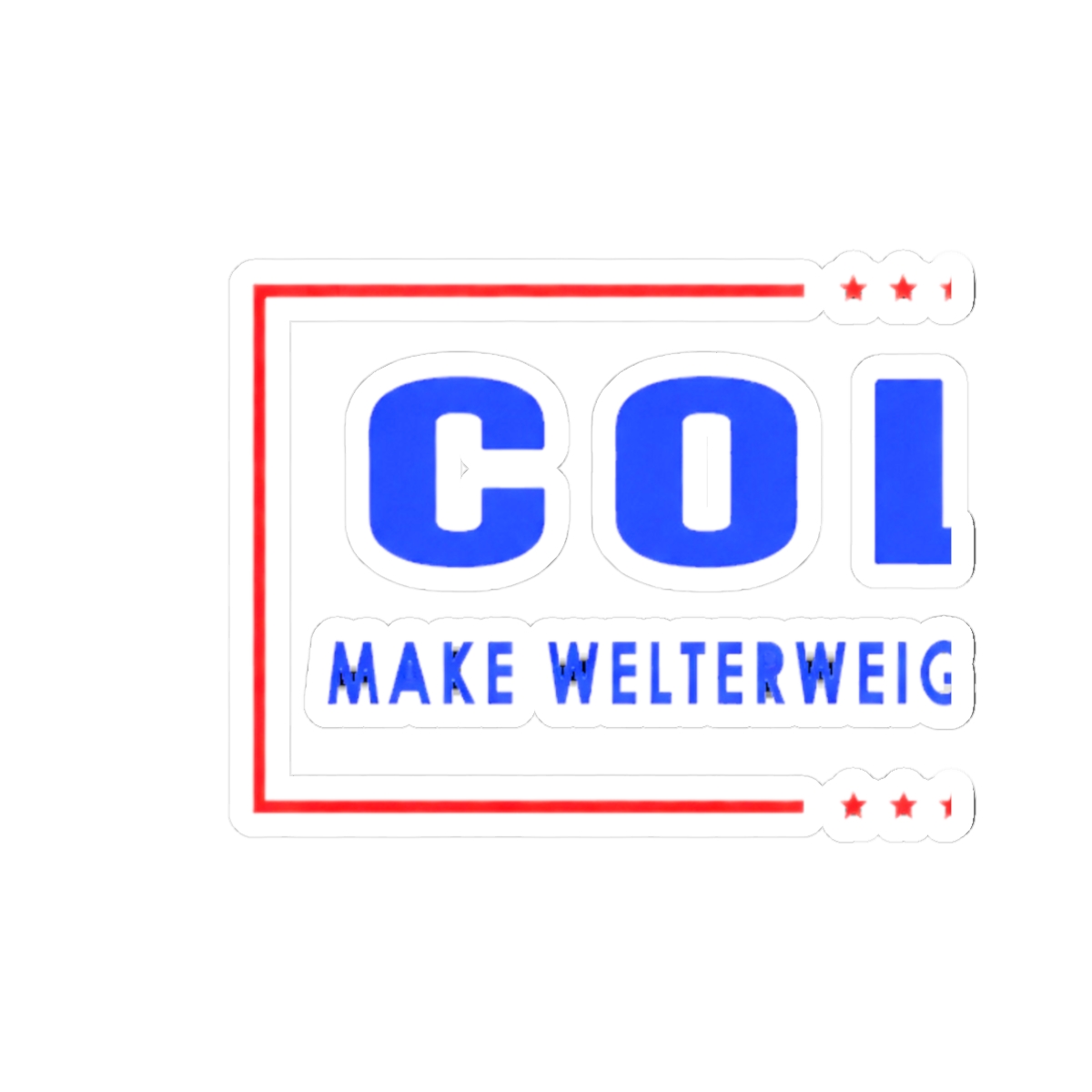 Colby Make Welterweight Great Again Sticker | Colby Acuff - Official stickers merchandise